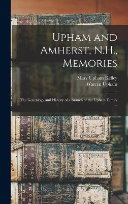 Book cover for Upham and Amherst, N.H., Memories