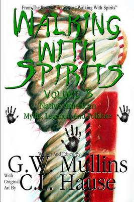 Book cover for Walking With Spirits Volume 5 Native American Myths, Legends, And Folklore