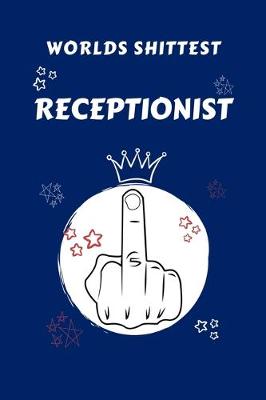Book cover for Worlds Shittest Receptionist