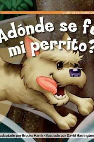 Cover of +ad=nde Se Fue Mi Perrito? Leveled Text