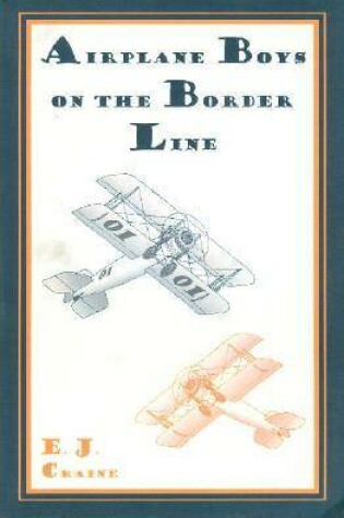 Cover of Airplane Boys on the Border Line