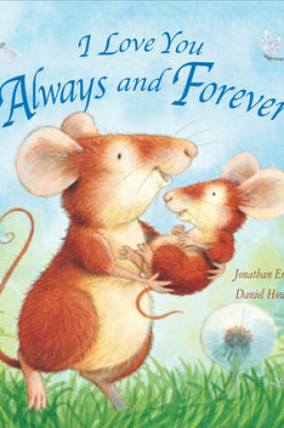 Cover of I Love You Always & Forever Board Bk