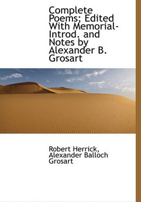 Book cover for Complete Poems; Edited with Memorial-Introd. and Notes by Alexander B. Grosart