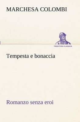 Book cover for Tempesta e bonaccia Romanzo senza eroi