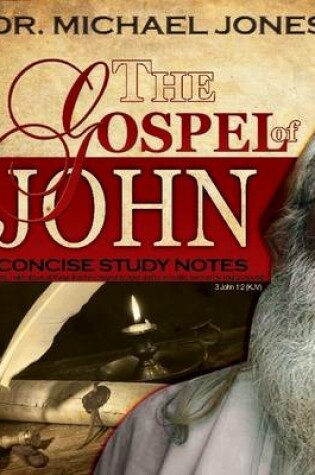 Cover of The Gospel of John: Concise Study Notes