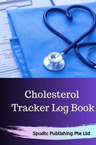 Cover of Cholesterol Tracker Log Book