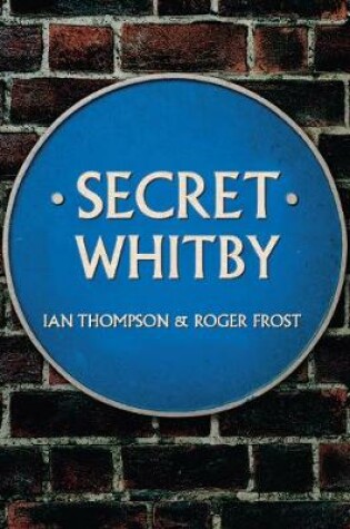 Cover of Secret Whitby