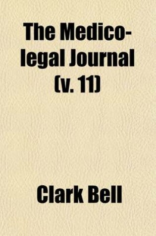 Cover of The Medico-Legal Journal (Volume 11)