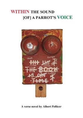Book cover for Within the Sound of a Parrot's Voice
