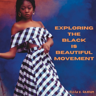 Book cover for The Black is Beautiful Movement
