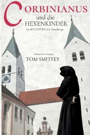 Cover of Corbinianus und die Hexenkinder im Schatten des Dombergs