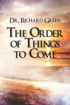 Book cover for The Order of Things to Come