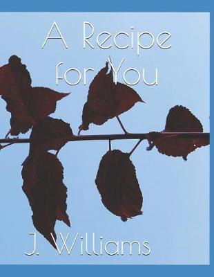 Book cover for A Recipe for You