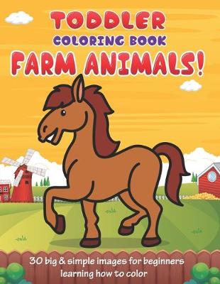 Book cover for Toddler Coloring Book Farm Animals