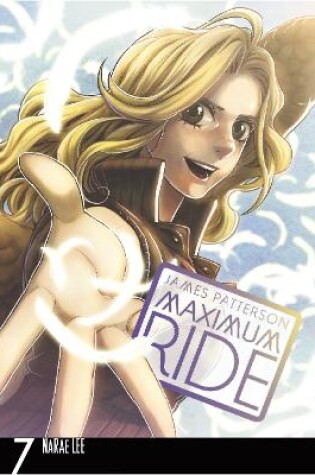 Cover of Maximum Ride: Manga Volume 7