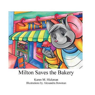 Cover of Milton Saves the Bakery