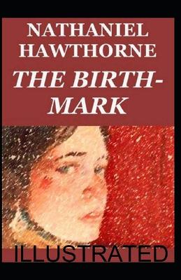 Book cover for The Birth-Mark illustrated