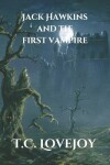 Book cover for Jack Hawkins and the First Vampire