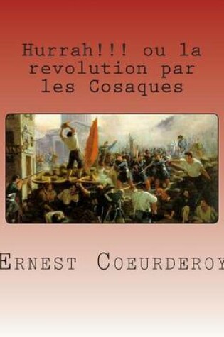 Cover of Hurrah!!! ou la revolution par les Cosaques