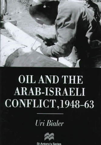 Book cover for Oil and the Arab-Israeli Conflict, 1948-63