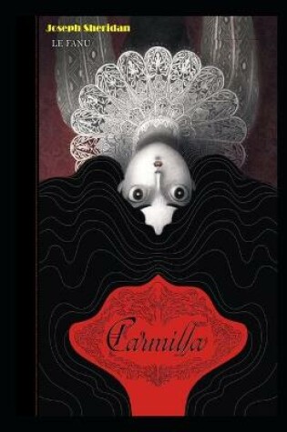 Cover of Carmilla Annotated And Illustrated Book