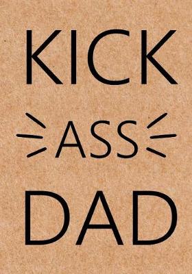 Book cover for Kick Ass Dad