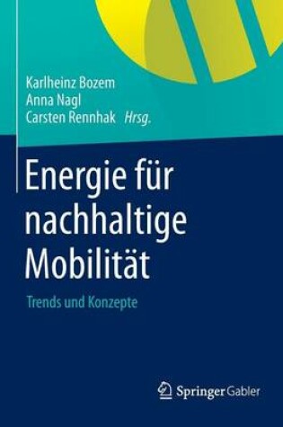 Cover of Energie Fur Nachhaltige Mobilitat: Trends Und Konzepte