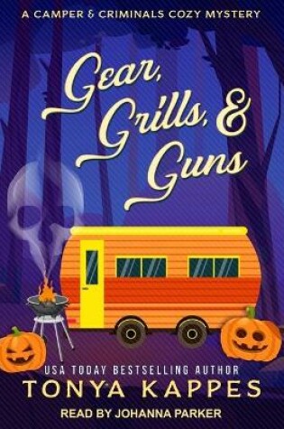 Cover of Gear, Grills, & Guns