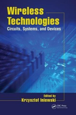 Cover of Wireless Technologies: Circuits, Systems, and Devices