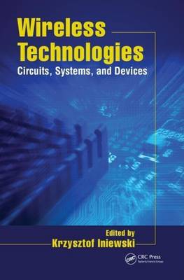 Book cover for Wireless Technologies: Circuits, Systems, and Devices