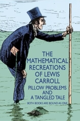 Cover of The Mathematical Recreations of Lewis Carroll