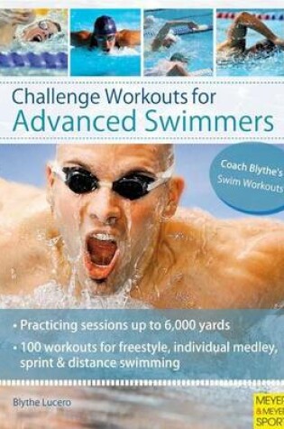 Cover of Challenge Workouts for Advanced Swimmer