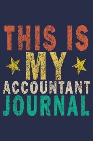 Cover of This Is My Accountant Journal