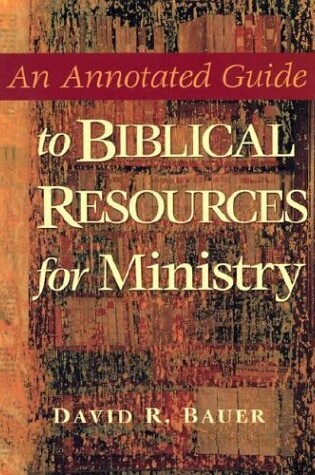 Cover of An Annotated Guide to Biblical Resources for Ministry