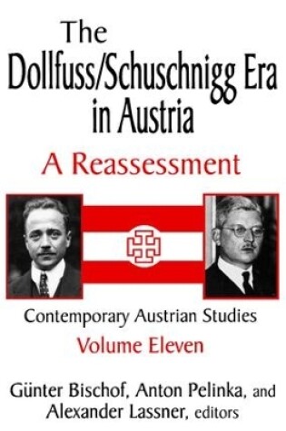 Cover of The Dollfuss/Schuschnigg Era in Austria