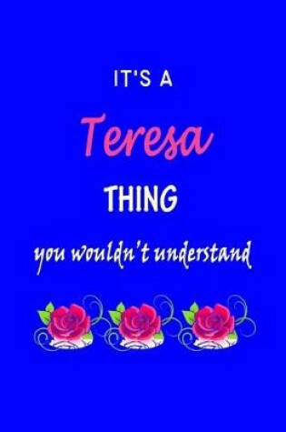 Cover of It's A Teresa Thing You Wouldn't Understand