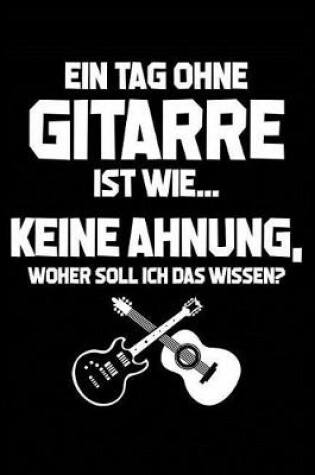 Cover of Tag Ohne Gitarre - Unmoeglich!