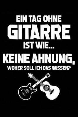 Book cover for Tag Ohne Gitarre - Unmoeglich!