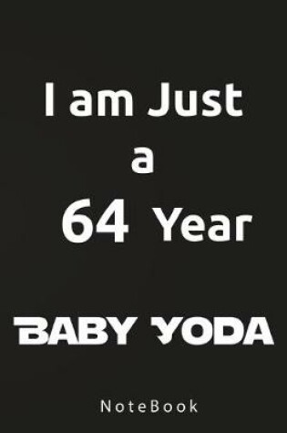 Cover of I am Just a 64 Year Baby Yoda