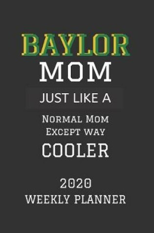 Cover of Baylor Mom Weekly Planner 2020