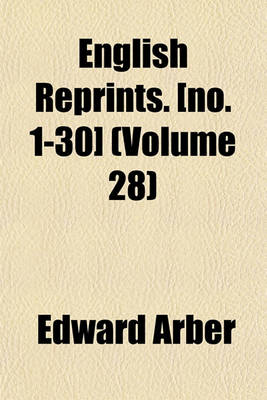 Book cover for English Reprints. [No. 1-30] (Volume 28)