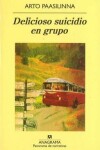 Book cover for Delicioso Suicidio en Grupo