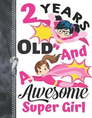 Book cover for 2 Years Old And A Awesome Super Girl