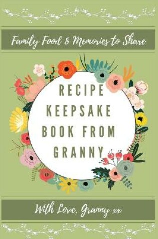 Cover of Recipe Keepsake Book From Granny
