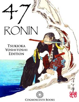 Book cover for 47 Ronin: Tsukioka Yoshitoshi Edition