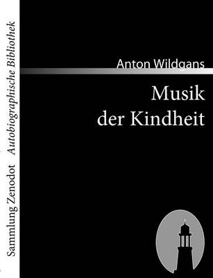 Book cover for Musik der Kindheit