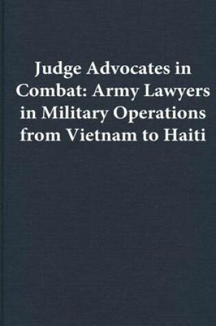 Cover of Judge Advocates in Combat