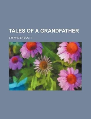 Book cover for Tales of a Grandfather (Volume 23)