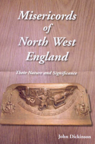 Cover of Misericords of North West England