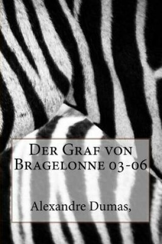 Cover of Der Graf Von Bragelonne 03-06